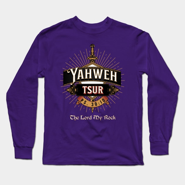 YAHWEH TSUR. THE LORD MY ROCK Long Sleeve T-Shirt by Seeds of Authority